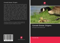 Canadá Goose: Origem: - Wu, Yanzhe