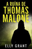 A Ruína de Thomas Malone (Série Detetive Angela Murphy) (eBook, ePUB)