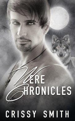 Were Chronicles: Part Two: A Box Set (eBook, ePUB) - Smith, Crissy