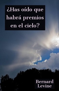 ¿Has oído que habrá premios en el cielo? (eBook, ePUB) - Levine, Bernard