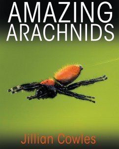 Amazing Arachnids (eBook, ePUB) - Cowles, Jillian