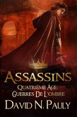 Assassins (Quatrième Âge: Guerres De L'ombre) (eBook, ePUB)