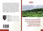 Effets de l¿anthropisation sur la diversité floristique à la périphérie du Parc National du Banco, Abidjan, Côte d¿Ivoire