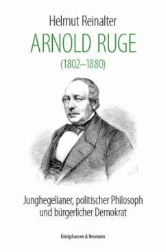 Arnold Ruge (1802-1880) - Reinalter, Helmut