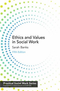 Ethics and Values in Social Work - Banks, Sarah