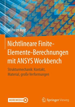 Nichtlineare Finite-Elemente-Berechnungen mit ANSYS Workbench - Rust, Wilhelm