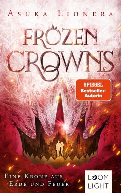 Eine Krone aus Erde und Feuer / Frozen Crowns Bd.2 (eBook, ePUB) - Lionera, Asuka