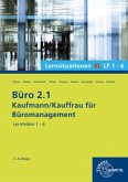 Büro 2.1- Lernsituationen XL1 LF 1 - 6 / Büro 2.1 - Kaufmann/Kauffrau für Büromanagement