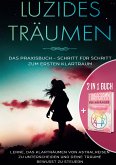 2 in 1 Buch   Luzides Träumen: Das Praxisbuch - Schritt für Schritt zum ersten Klartraum   Enneagramm für Anfänger: Entdecke auf 9 Wegen deine verborgenen Ressourcen und Potenziale (eBook, ePUB)