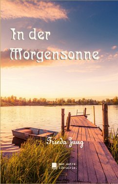 In der Morgensonne (eBook, ePUB) - Jung, Frieda