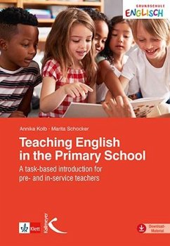 Teaching English in the Primary School - Kolb, Annika;Schocker, Marita