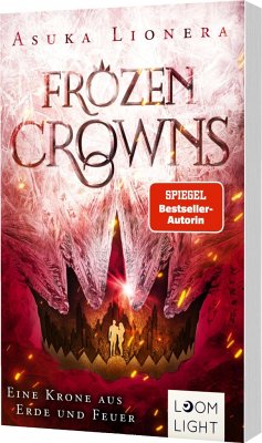 Eine Krone aus Erde und Feuer / Frozen Crowns Bd.2 - Lionera, Asuka