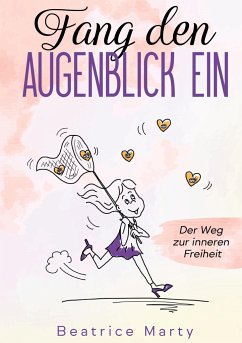 Fang den Augenblick ein - Marty, Beatrice