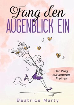Fang den Augenblick ein - Marty, Beatrice