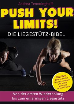 Push Your Limits! Die Liegestütz-Bibel (eBook, ePUB) - Temminghoff, Andrea