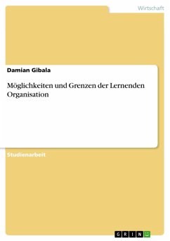 Möglichkeiten und Grenzen der Lernenden Organisation (eBook, PDF)