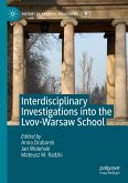 Interdisciplinary Investigations into the Lvov-Warsaw School