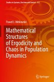 Mathematical Structures of Ergodicity and Chaos in Population Dynamics