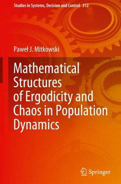 Mathematical Structures of Ergodicity and Chaos in Population Dynamics - Mitkowski, Pawel J.