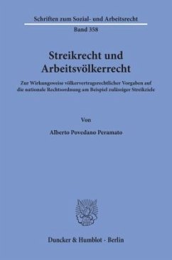 Streikrecht und Arbeitsvölkerrecht. - Povedano Peramato, Alberto