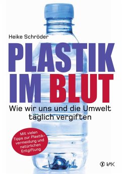 Plastik im Blut (eBook, ePUB) - Schröder, Heike