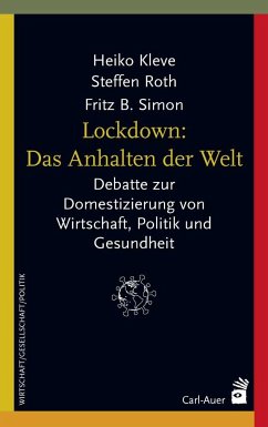 Lockdown: Das Anhalten der Welt - Kleve, Heiko;Roth, Steffen;Simon, Fritz B.