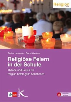 Religiöse Feiern in der Schule - Husmann, Bärbel;Abesser, Bernd