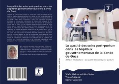 La qualité des soins post-partum dans les hôpitaux gouvernementaux de la bande de Gaza - Abu Jaber, Wafa Mahmoud; Aljeesh, Yousef; Abuzerr, Samer