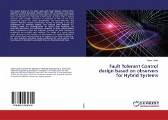 Fault Tolerant Control design based on observers for Hybrid Systems