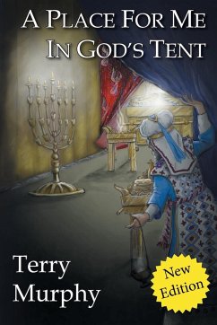 A Place for Me in God's Tent - Murphy, Terry