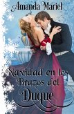 Navidad en los Brazos del Duque (Deseos de Navidad, 4, #4) (eBook, ePUB)