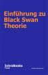 Einführung zu Black Swan Theorie... - Bild 1