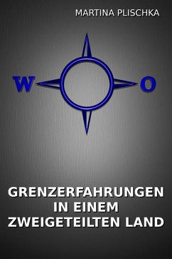Cover Grenzerfahrungen in einem zweigeteilten Land (eBook, ePUB)