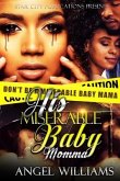 His Miserable Baby Momma (Based On A True Story) (eBook, ePUB)
