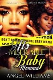 His Miserable Baby Momma (Based On A True Story) (eBook, ePUB) His Miserable Baby Momma (Based On A True Story) (eBook, ePUB)
