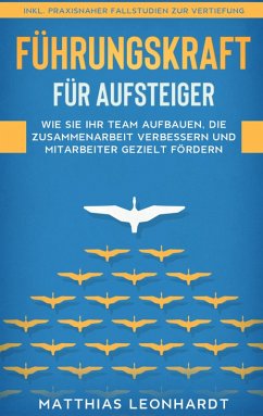 Führungskraft für Aufsteiger (eBook, ePUB) - Leonhardt, Matthias