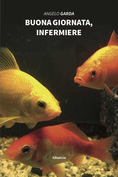 Buona giornata infermiere (eBook, ePUB) - Garda, Angelo