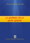 La Sindrome della Sacra Sindone (eBook, ePUB)