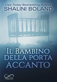 Il bambino della porta accanto (eBook, ePUB) - Boland, Shalini