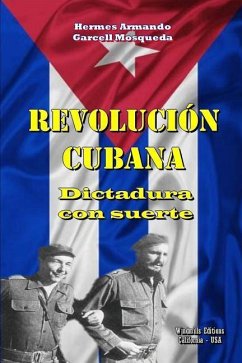 Revolución Cubana - Garcell Mosqueda, Hermes Armando