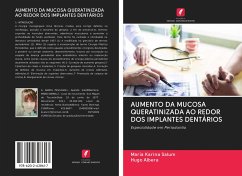 AUMENTO DA MUCOSA QUERATINIZADA AO REDOR DOS IMPLANTES DENTÁRIOS - Salum, María Karina; Albera, Hugo