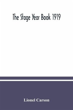 The Stage year book 1919 - Carson, Lionel