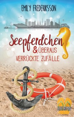 Seepferdchen & überaus verrückte Zufälle - Frederiksson, Emily