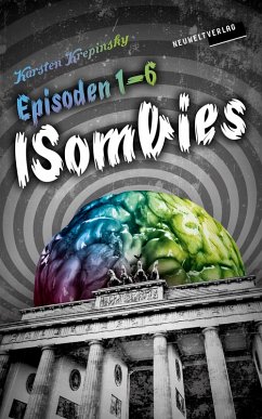 Die ISombies - Alle 6 Episoden (eBook, ePUB) - Krepinsky, Karsten