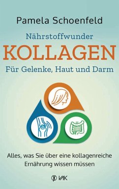 Nährstoffwunder Kollagen - Für Gelenke, Haut und Darm (eBook, PDF) - Schoenfeld, Pamela