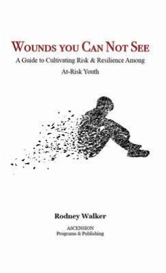 Wounds You Can Not See (eBook, ePUB) - Walker, Rodney