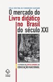 O mercado do livro didático no Brasil do século XXI (eBook, ePUB)