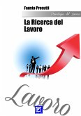 La Ricerca del Lavoro (fixed-layout eBook, ePUB)