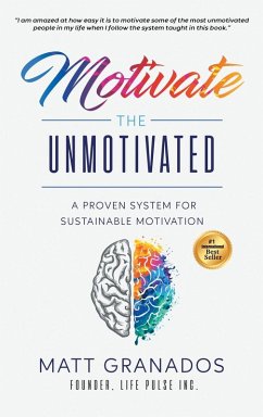 Motivate the Unmotivated - Granados, Matt