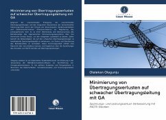 Minimierung von Übertragungsverlusten auf schwacher Übertragungsleitung mit GA - Olagunju, Olalekan